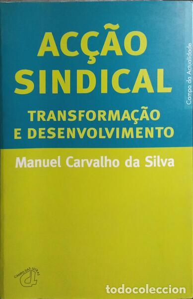 Libros: CARVALHO DA SILVA. (Manuel) - AC&Ccedil;&Atilde;O SINDICAL. - Foto 1