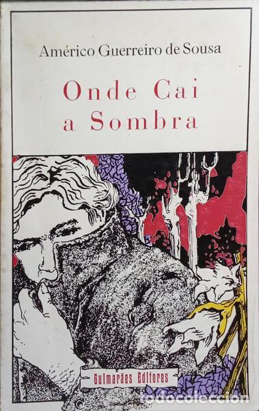 Libri di seconda mano: GUERREIRO DE SOUSA. (Am&eacute;rico) - ONDE CAI A SOMBRA.