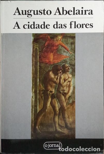 Libros: ABELAIRA. (Augusto) - A CIDADE DAS FLORES. - Foto 1