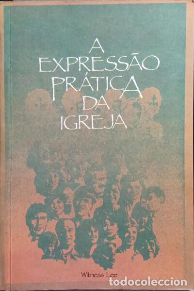 Libros: LEE. (Witness) - A EXPRESS&Atilde;O PR&Aacute;TICA DA IGREJA. - Foto 1
