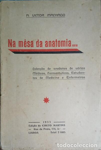 Libros: MACHADO. (A. Victor) - NA M&Ecirc;SA DA ANATOMIA... - Foto 1