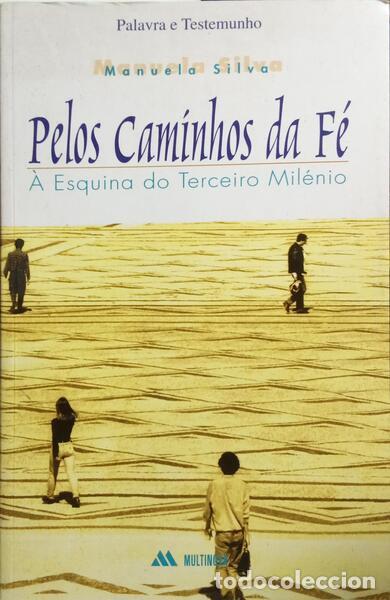 Libros: SILVA. (Manuela) - PELOS CAMINHOS DA F&Eacute;. [1.&ordf; REIMP., DED. AUTOR] - Foto 1