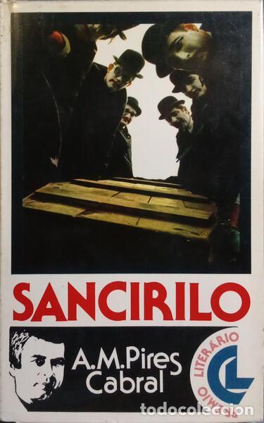 Libros: PIRES CABRAL. (Ant&oacute;nio Manuel) - SANCIRILO. - Foto 1