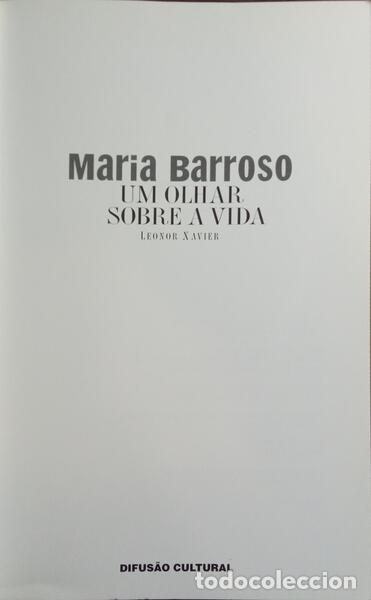 Libros: XAVIER. (Leonor) - MARIA BARROSO: UM OLHAR SOBRE A VIDA. [SEM SOBRECAPA] - Foto 1