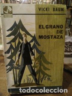 Libros: El grano de mostaza - Baum, Vicki - Foto 1