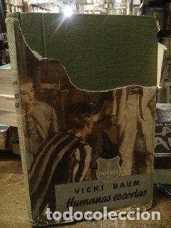 Libros: Humanas escorias - Baum, Vicki - Foto 1