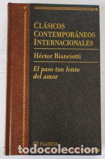 Libros: El paso tan lento del amor. - Bianciotti, H&eacute;ctor. (1930-2012) - Foto 1