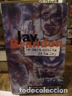 Libros: La cara oculta de la ley. - Brandon, Jay - Foto 1