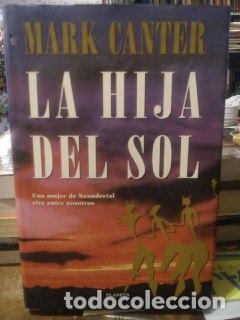 Libros: La hija del sol - Canter, Mark [Tr&iacute;as, Marta] tr. - Foto 1
