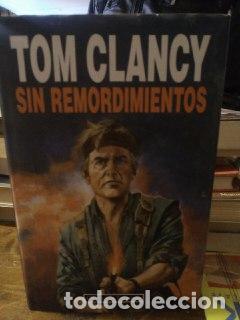 Libros: Sin remordimientos - Clancy, Tom (1947- ) [L&oacute;pez, Jos&eacute;] tr. - Foto 1