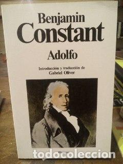 Libros: Adolfo - Constant, Benjamin (1767-1830) Oliver, Gabriel (1937-2006) . tr. - Foto 1