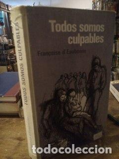 Libros: Todos somos culpables - EAUBONNE, Fran&ccedil;oise d? - Foto 1