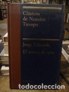 Libros: El museo de cera - Edwards, Jorge (1931- ) - Foto 1
