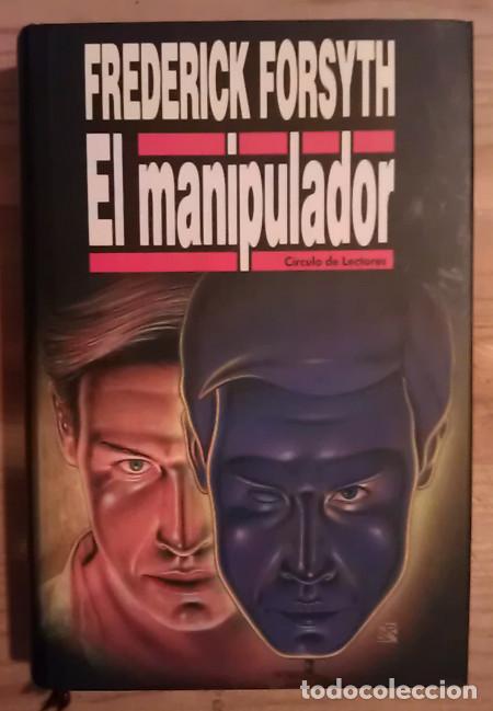 Libros: El manipulador - Forsyth, Frederick - Foto 1