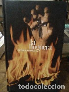 Libros: La hoguera - Hawes, Peter Bravo, J. A. (1941- ) . tr. - Foto 1