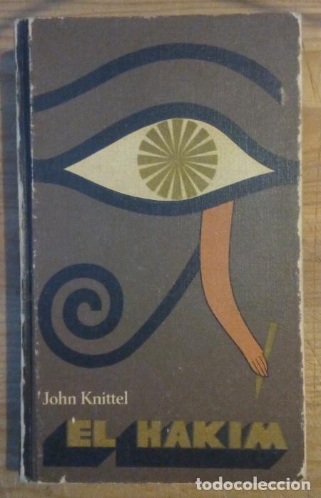 Libros: El hakim - Knittel, John Traducci&oacute;n, Luis Landinez. - Foto 1