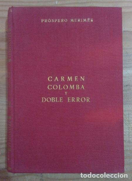 Libros: C&aacute;rmen / Colomba / Doble error - Merim&eacute;e, Pr&oacute;spero - Foto 1