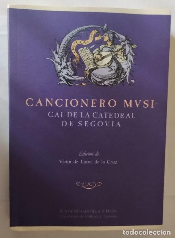Libri di seconda mano: Cancionero musical de la catedral de Segovia - Lama de la Cruz, V&iacute;ctor de