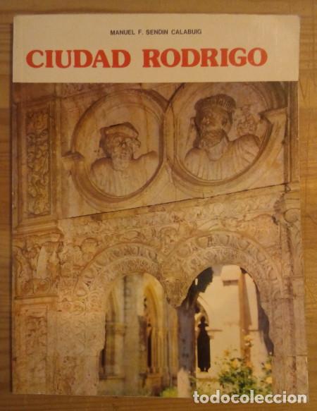 Libros: Ciudad Rodrigo - Send&iacute;n Calabuig, Manuel - Foto 1