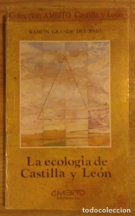 Libros: La ecolog&iacute;a de Castilla y Le&oacute;n - Grande del Br&iacute;o, Ram&oacute;n - Foto 1