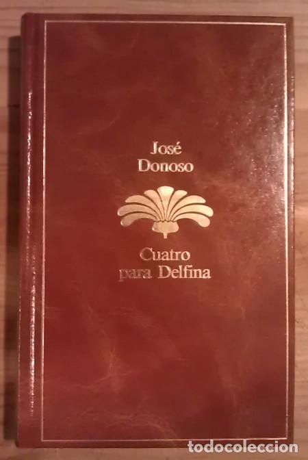 Libros: Cuatro para Delfina - Donoso, Jos&eacute; - Foto 1