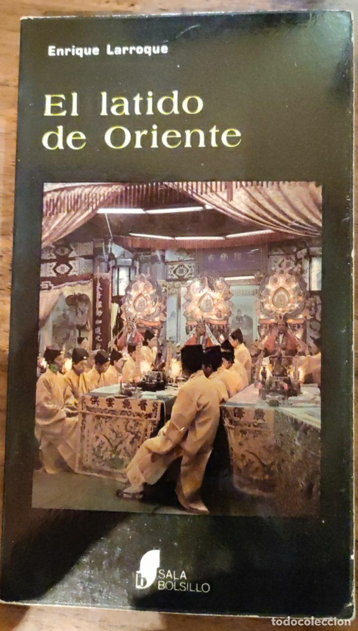 Libros: El latido de Oriente - Larroque, Enrique - Foto 1