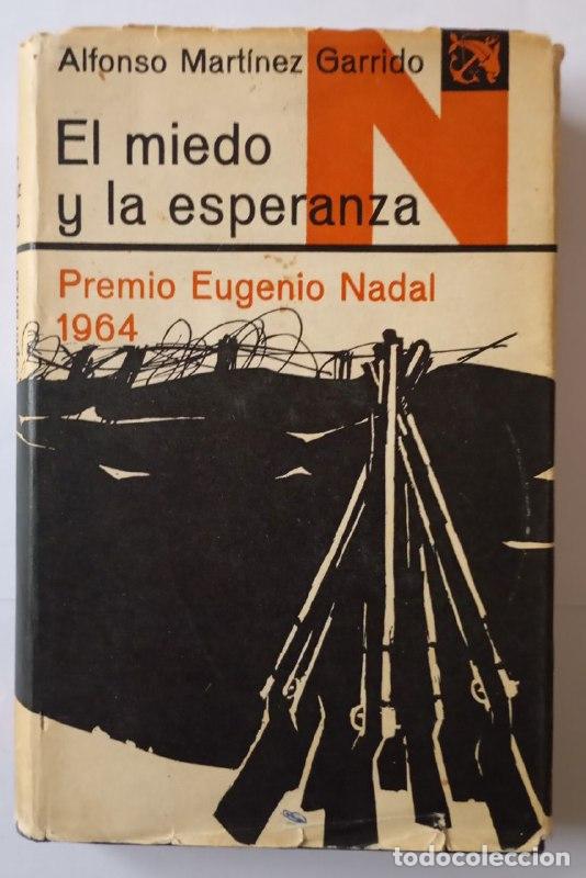 Libros: EL MIEDO Y LA ESPERANZA - MART&Iacute;NEZ GARRIDO, Alfonso - Foto 1