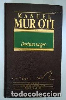 Libros: Destino negro. - Mur Oti, Manuel (1908-2003) - Foto 1