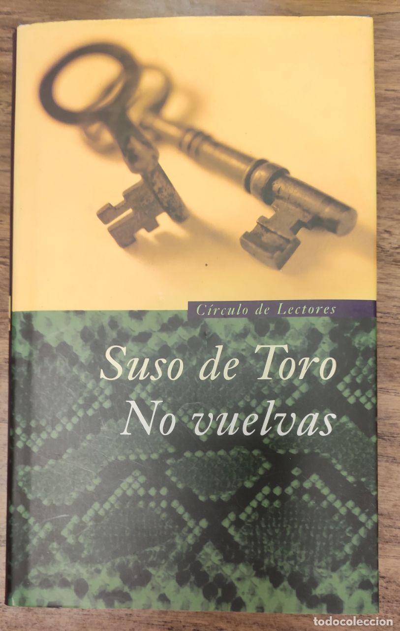 Libros: No vuelvas - Toro, Suso de - Foto 1