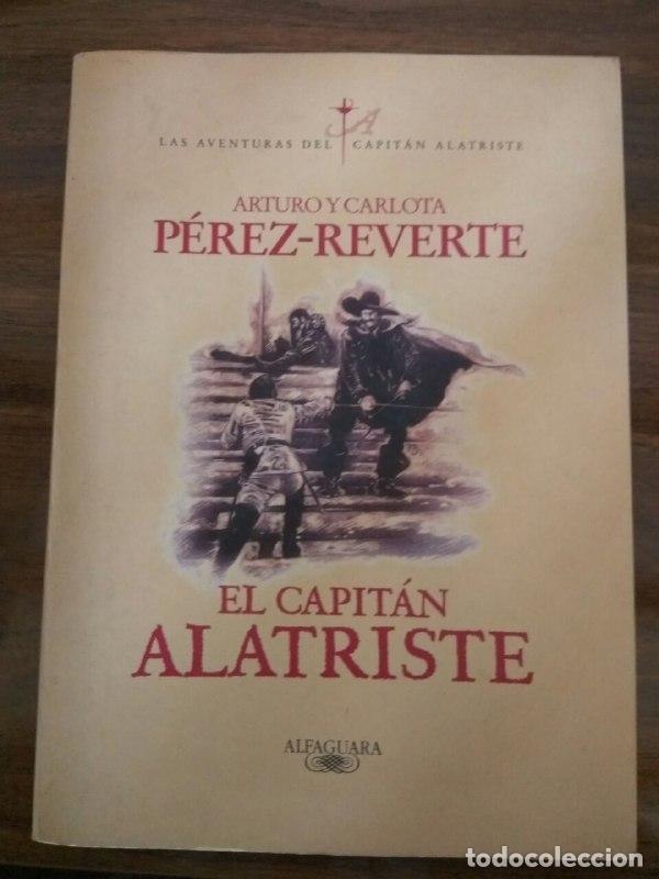 Libros: El capit&aacute;n Alatriste - P&eacute;rez-Reverte, Arturo - Foto 1