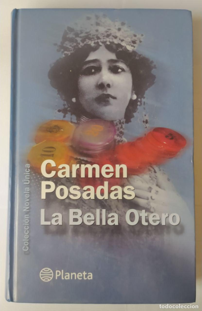 Libros: La bella Otero - Posadas, Carmen - Foto 1