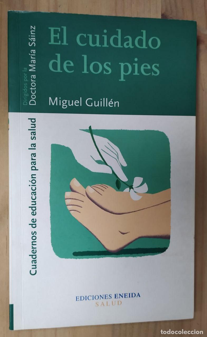 Livros em segunda m&atilde;o: El cuidado de los pies. - Guill&eacute;n &Aacute;lvarez, Miguel L. Asociaci&oacute;n de Educaci&oacute;n para la Salud