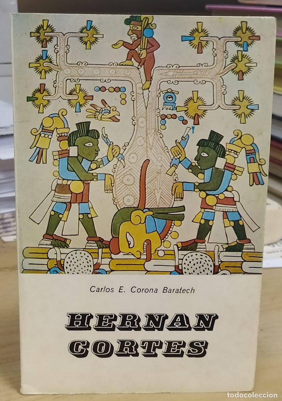 Libros: Hern&aacute;n Cort&eacute;s - Corona Baratech, Carlos E. - Foto 1