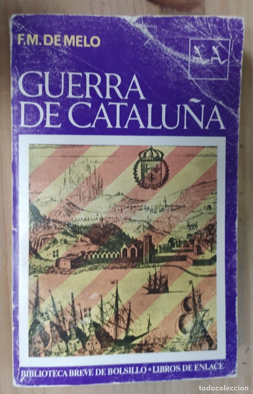 Libros: Guerra de Catalu&ntilde;a - F. M. de Melo - Foto 1