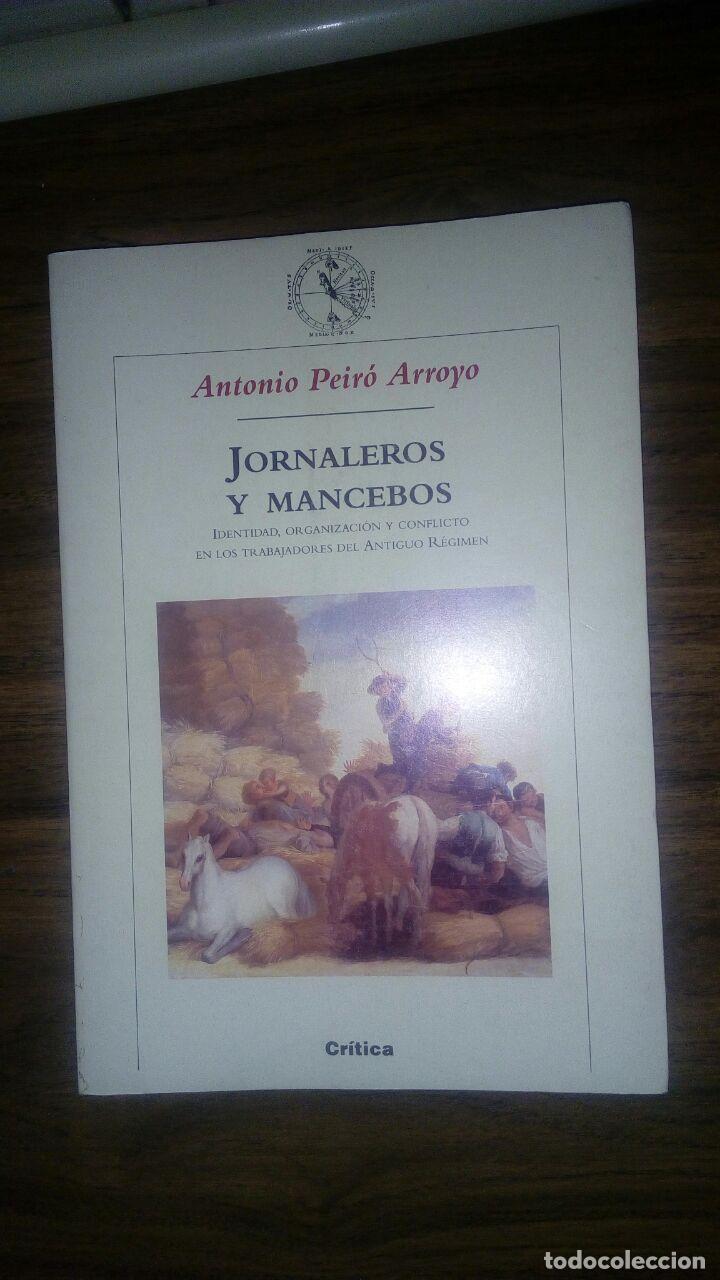 Libros: Jornaleros y mancebos - Peir&oacute;, Antonio - Foto 1