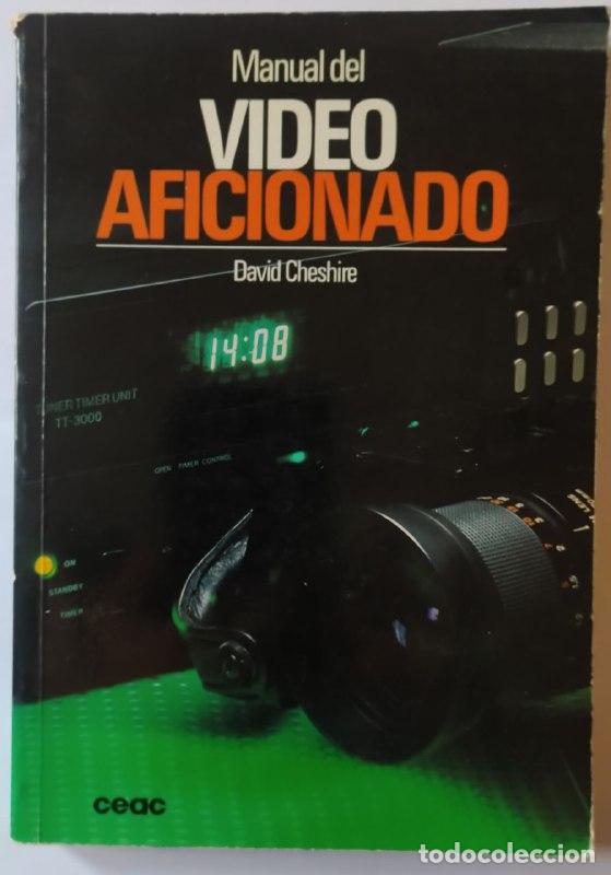 Libros: Manual del v&iacute;deo aficionado - Cheshire, David - Foto 1
