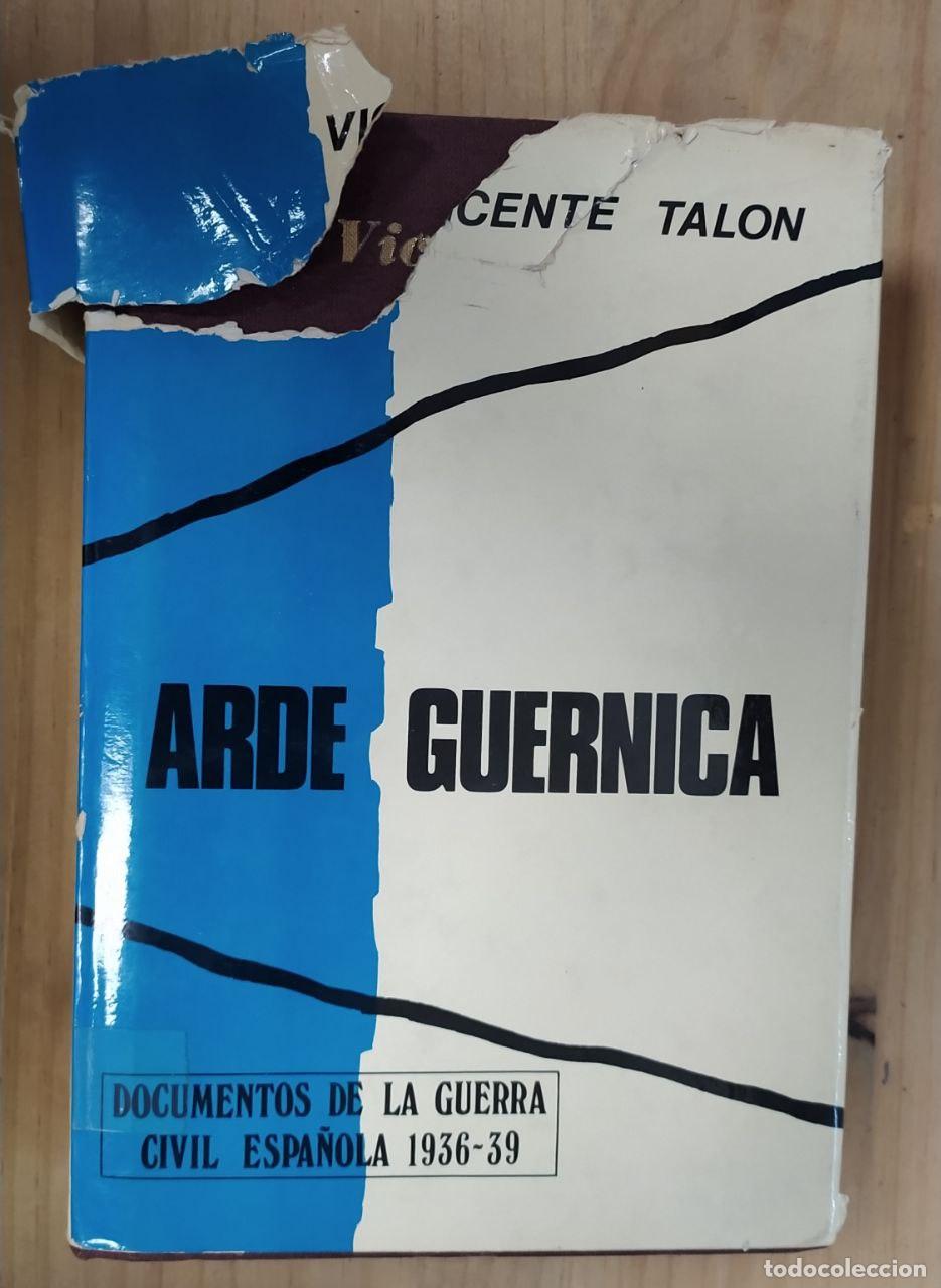 Libros: Arde Guernica - Tal&oacute;n, Vicente (1936- ) - Foto 1