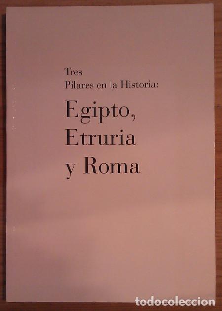 Libros: Tres pilares en la Historia: Egipto, Etruria y Roma - Mayor Sim&oacute;n, Ana / Mart&iacute;nez Garc&iacute;a, Ana Bel&eacute;n