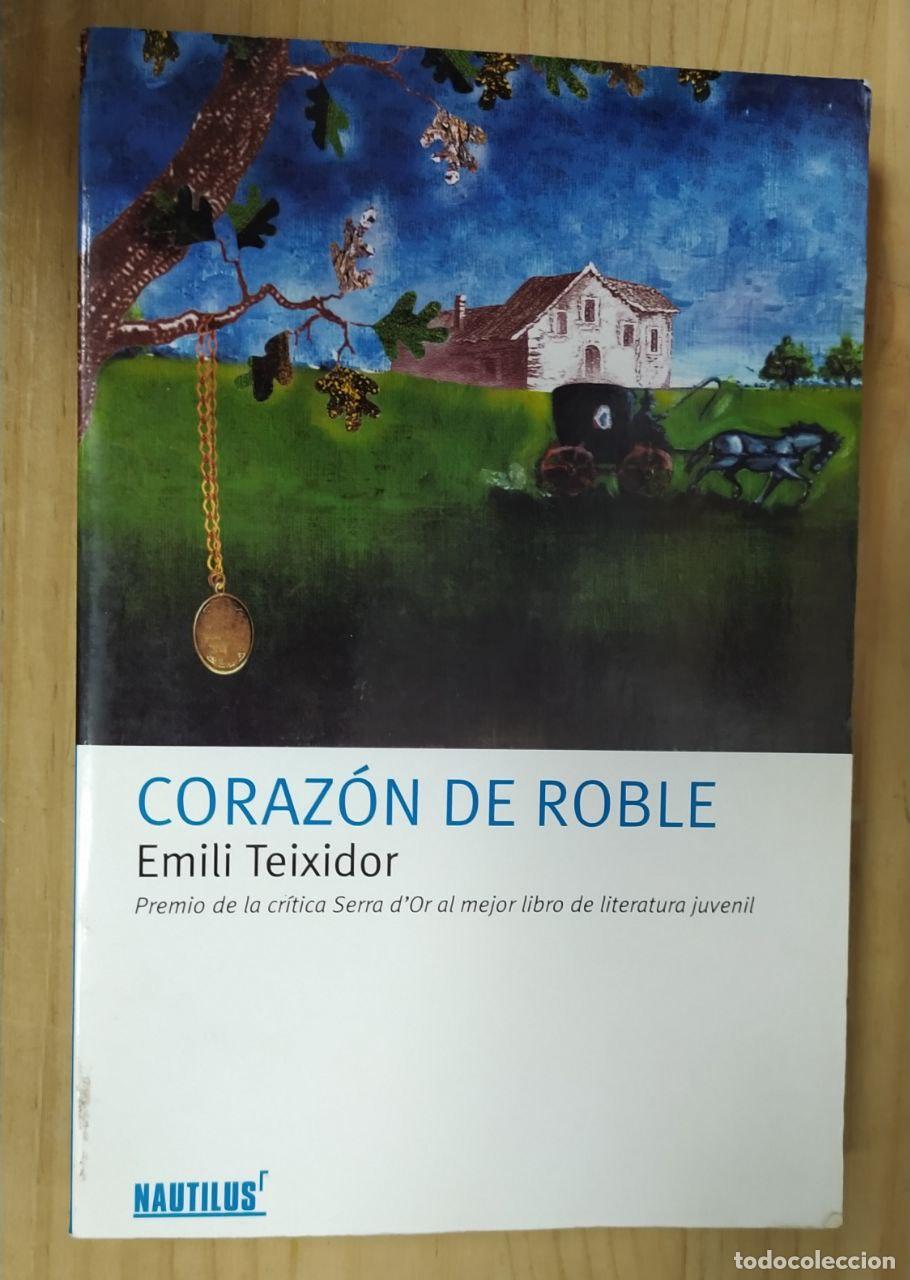 Libros: Coraz&oacute;n de roble - Teixidor, Emili (1933- ) - Foto 1