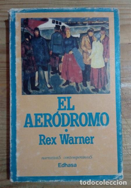 Libros: El aer&oacute;dromo - Warner, Rex / Bern&aacute;rdez, Aurora (tr.) - Foto 1