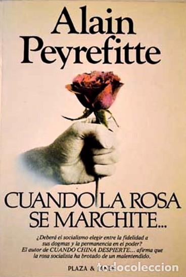 Libros: Cuando la rosa se marchite... - Peyrefitte, Alain - Foto 1