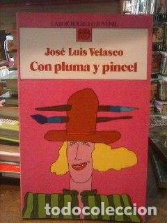 Libros: Con pluma y pincel - Velasco, Jos&eacute; Luis - Foto 1