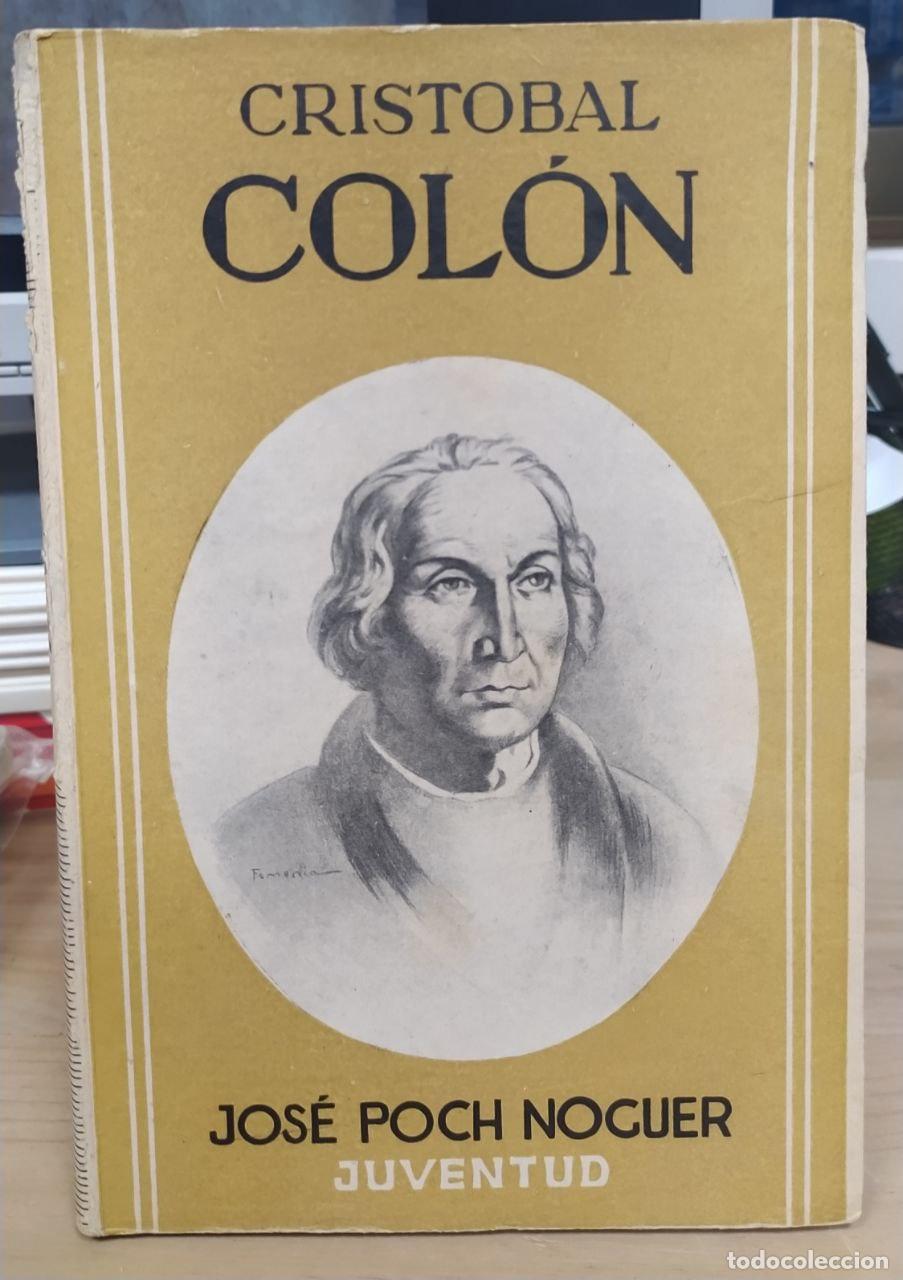 Libros: Cristobal Col&oacute;n. - Poch Noguer, Jos&eacute; - Foto 1