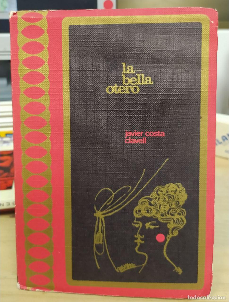 Libros: La bella Otero. - Costa Clavell, Javier - Foto 1