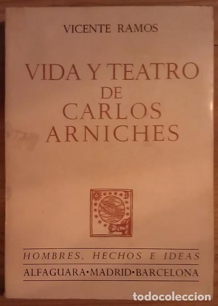Libros: Vida y teatro de Carlos Arniches - Ramos, Vicente - Foto 1