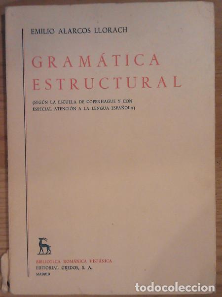 Libros: GRAM&Aacute;TICA ESTRUCTURAL - ALARCOS LLORACH, EMILIO - Foto 1