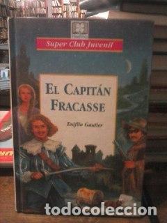 Libros: El capit&aacute;n Fracasse - Gautier, Te&oacute;filo - Foto 1