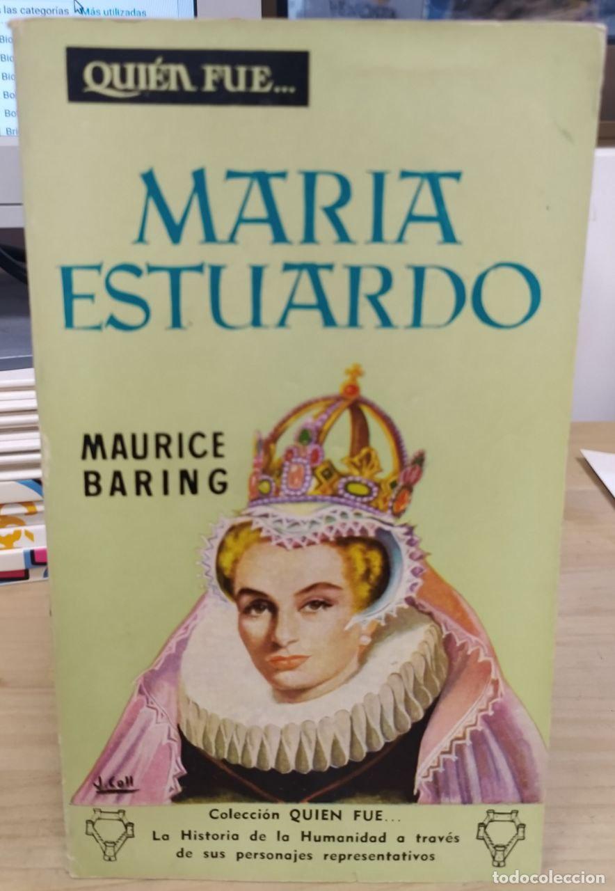 Libros: Mar&iacute;a Estuardo - Baring, Maurice - Foto 1