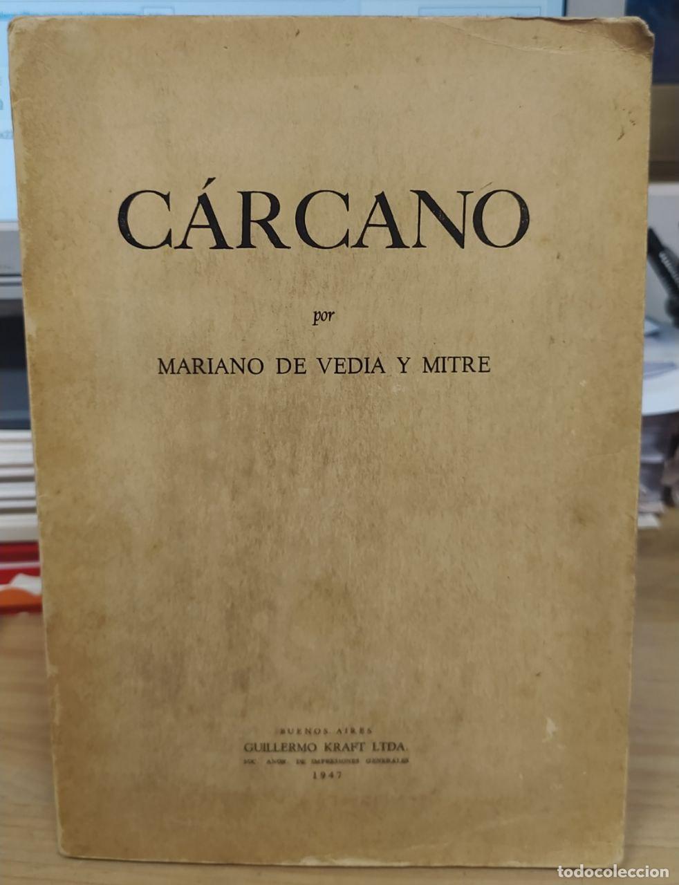 Libros: C&aacute;rcano - Vedia y Mitre, Mariano de - Foto 1