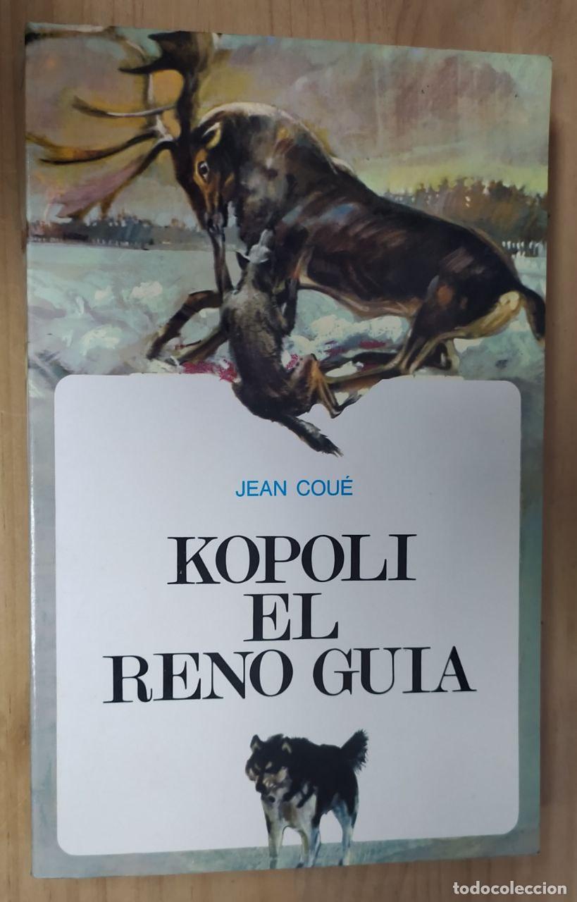 Libros: Kopoli, el reno gu&iacute;a - Cou&eacute;, Jean - Foto 1